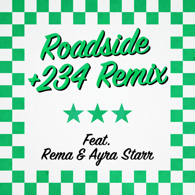کاور آهنگ Roadside (+234 Remix) [feat. Rema & Ayra Starr] از Rema, Ayra Starr, Mahalia