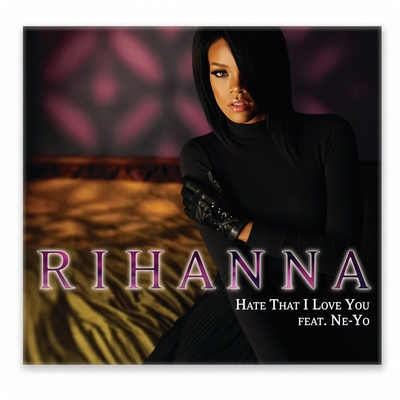 کاور آلبوم Hate That I Love You از Rihanna