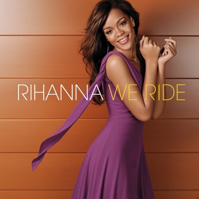 کاور آلبوم We Ride از Rihanna