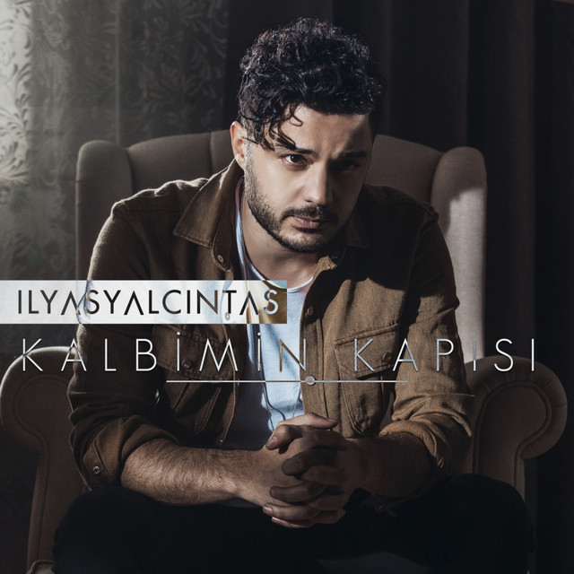 کاور آهنگ Kalbimin Kapısı از Ilyas Yalcintas