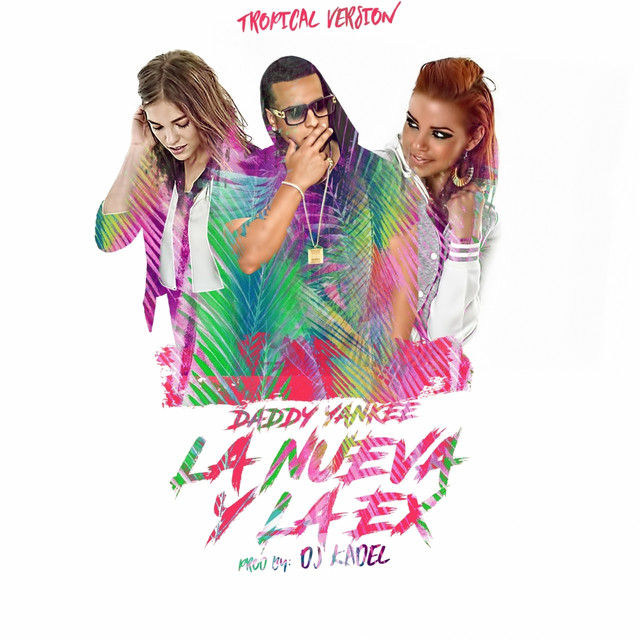 کاور آهنگ La Nueva y La Ex - Tropical Remix از Daddy Yankee, DJ Kadel