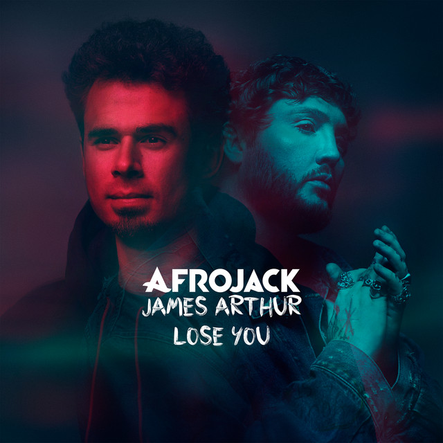 کاور آهنگ Lose You از AFROJACK, James Arthur