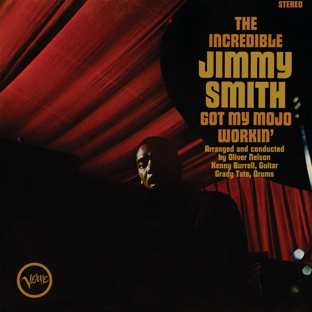 کاور آلبوم Got My Mojo Workin' از Jimmy Smith