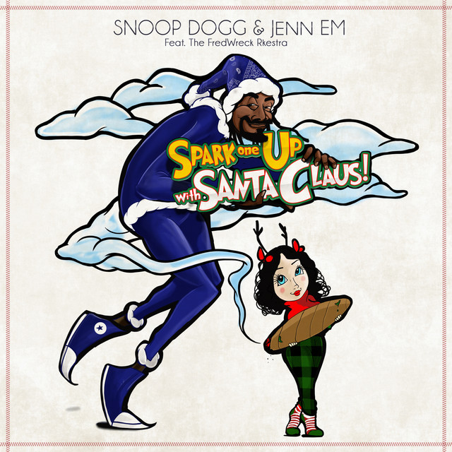 کاور آهنگ Spark One Up with Santa Claus! (feat. The FredWreck Rkestra) از Snoop Dogg, Jenn EM, The FredWreck Rkestra