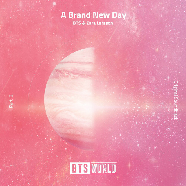 کاور آهنگ A Brand New Day (BTS World Original Soundtrack) (Pt. 2) از Zara Larsson, BTS