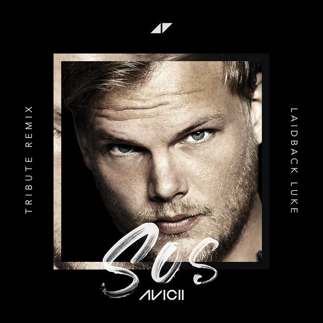 کاور آهنگ SOS - Laidback Luke Tribute Remix از Avicii, Aloe Blacc, Laidback Luke