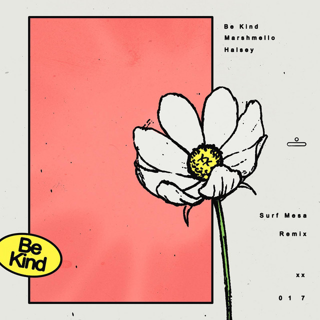 کاور آهنگ Be Kind (with Halsey) [Surf Mesa Remix] از Marshmello, Halsey, Surf Mesa