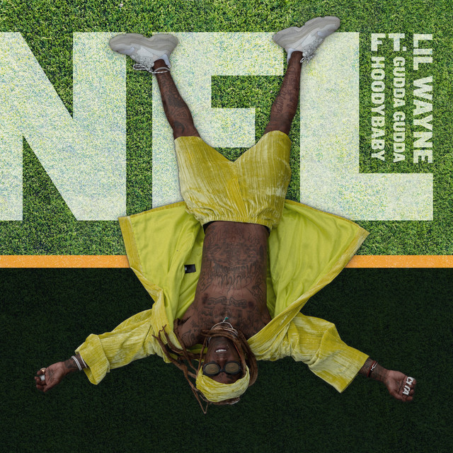 کاور آهنگ NFL (feat. Gudda Gudda & HoodyBaby) از Lil Wayne, Gudda Gudda, Hoodybaby