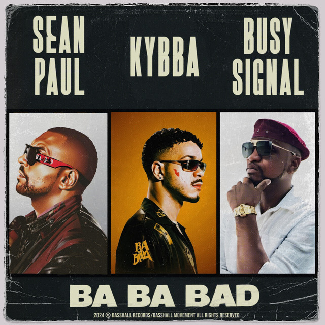 کاور آهنگ Ba Ba Bad از Sean Paul, Kybba, Busy Signal