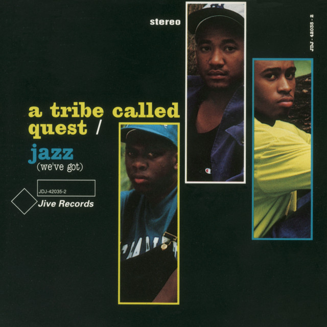 کاور آلبوم Jazz (We've Got) از A Tribe Called Quest