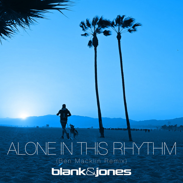 کاور آهنگ Alone in This Rhythm - Ben Macklin Remix از Blank & Jones, Ben Macklin