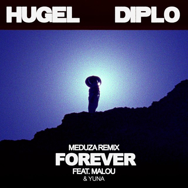 کاور آهنگ Forever (feat. Malou & Yuna) - MEDUZA Remix از Diplo, MEDUZA, Yuna, Malou