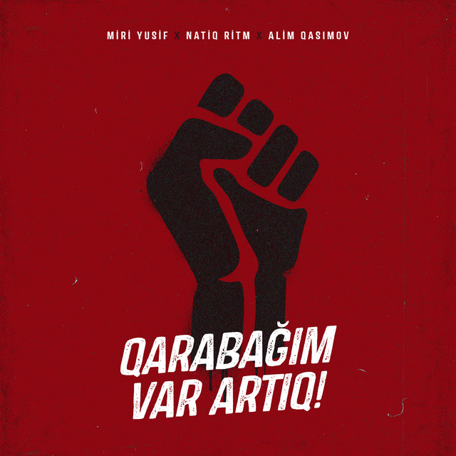 کاور آهنگ Qarabağım Var Artıq! از Alim Qasimov, Miri Yusif, Natiq Ritm
