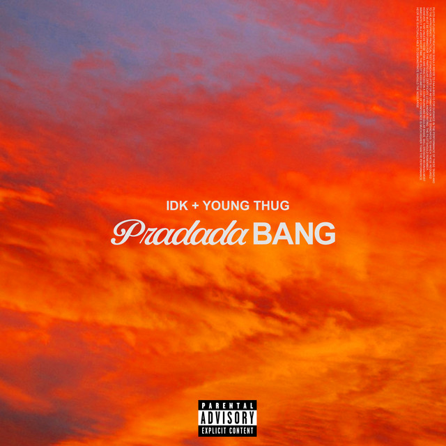 کاور آهنگ PradadaBang از Young Thug, IDK