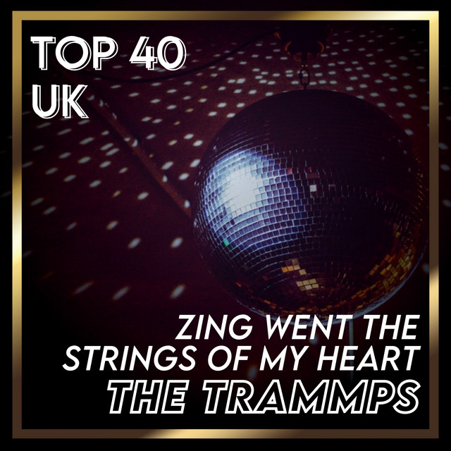 کاور آهنگ Zing Went the Strings Of My Heart - Rerecorded از The Trammps