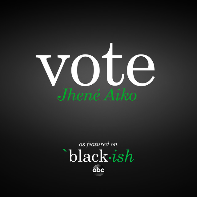 کاور آهنگ Vote - as featured on ABC’s black-ish از Jhene Aiko