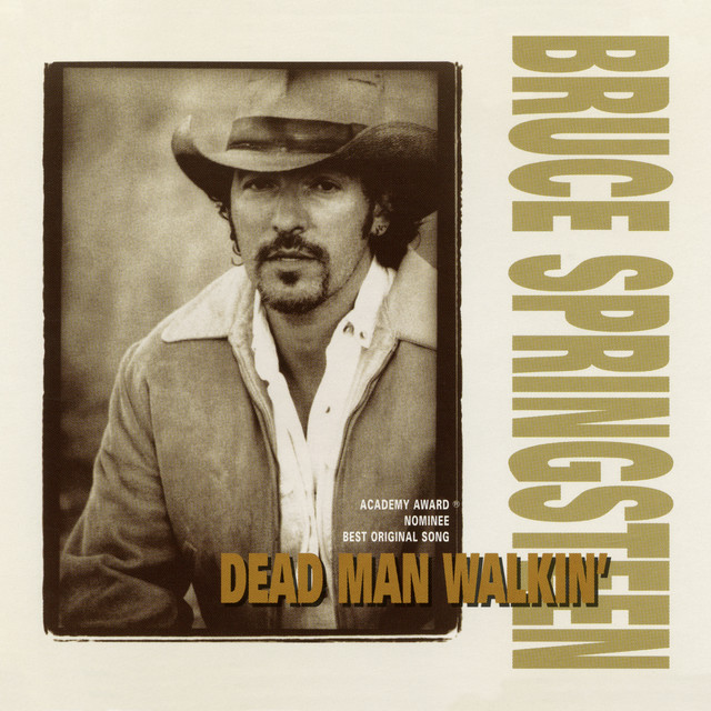 کاور آهنگ Dead Man Walkin' - from "Dead Man Walkin'" از Bruce Springsteen