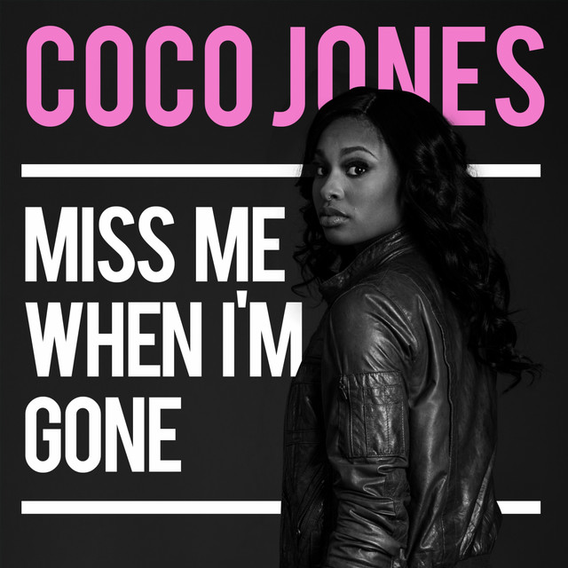کاور آهنگ Miss Me When I'm Gone از Coco Jones