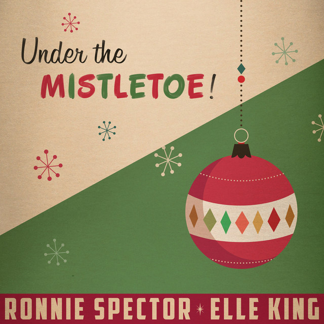 کاور آهنگ Under the Mistletoe! از Elle King, Ronnie Spector