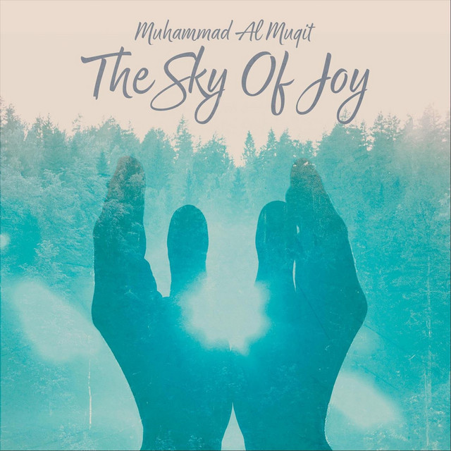 کاور آهنگ The Sky of Joy از Muhammad Al Muqit