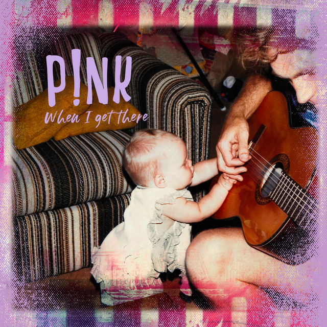 کاور آهنگ When I Get There از P!nk