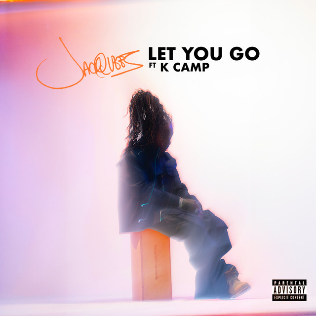کاور آهنگ Let You Go (feat. K CAMP) از Jacquees, K CAMP