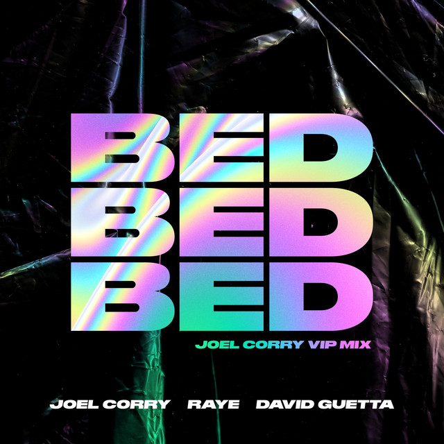 کاور آهنگ BED - Joel Corry VIP Mix از David Guetta, Joel Corry, RAYE