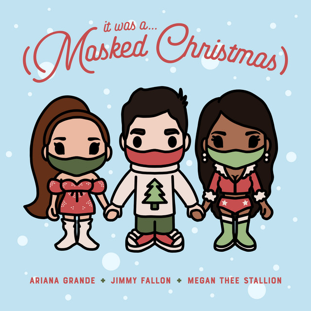 کاور آهنگ It Was A… (Masked Christmas) (feat. Ariana Grande & Megan Thee Stallion) از Ariana Grande, Jimmy Fallon, Megan Thee Stallion