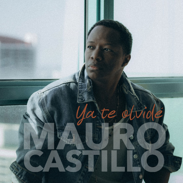 کاور آهنگ Ya Te Olvidé از Mauro Castillo