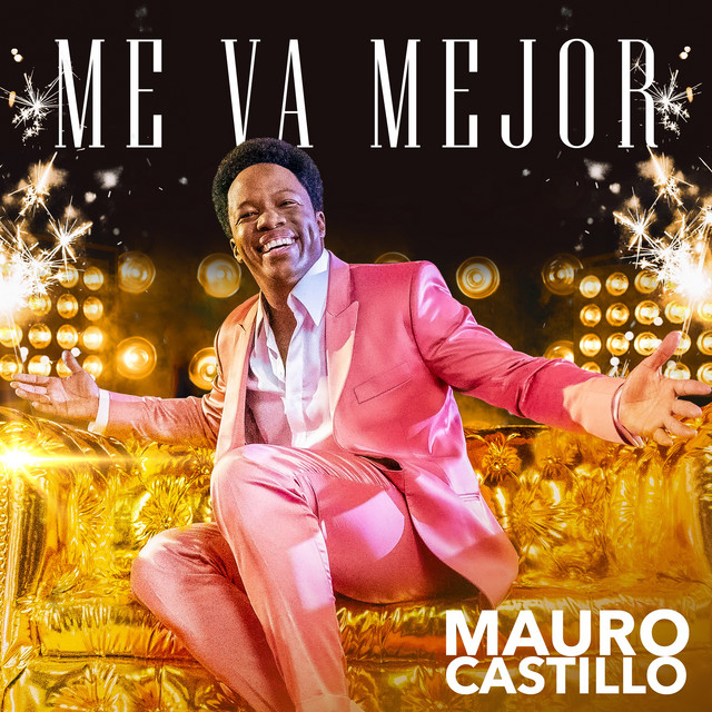 کاور آهنگ Me Va Mejor از Mauro Castillo