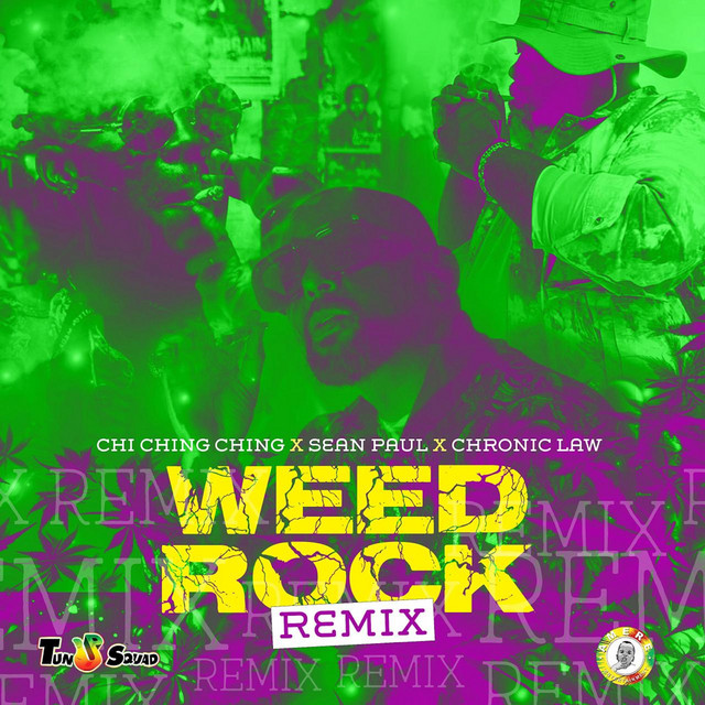 کاور آهنگ Weed Rock Remix از Sean Paul, Chi Ching Ching, Chronic Law