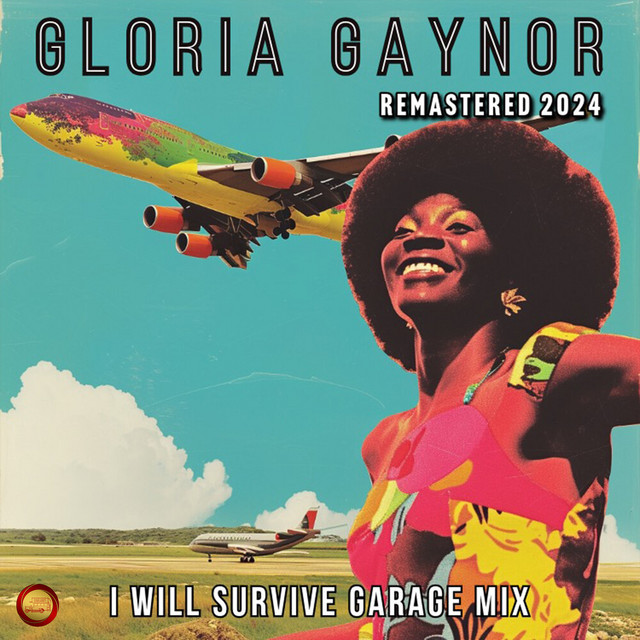 کاور آهنگ I Will Survive (Garage Mix) (Remastered 2024) از Gloria Gaynor