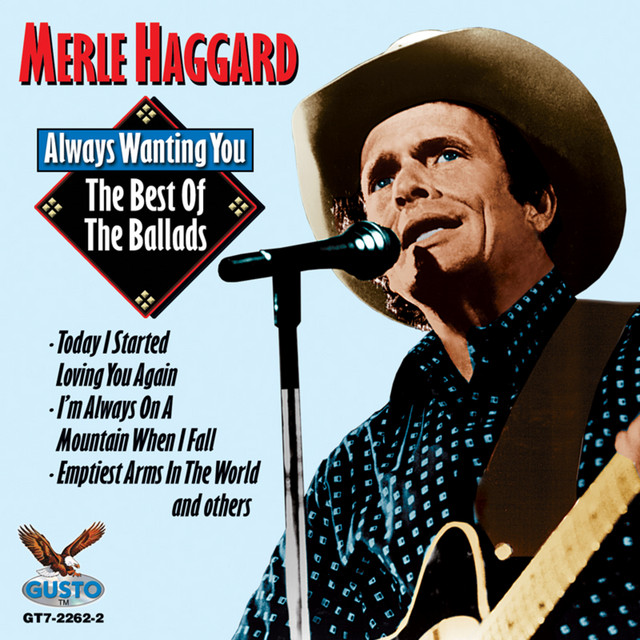 کاور آلبوم Always Wanting You: The Best Of The Ballads از Merle Haggard