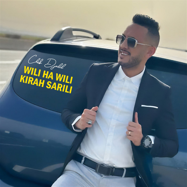 کاور آهنگ Wili Ha Wili Kirah Sarili از Cheb Djalil