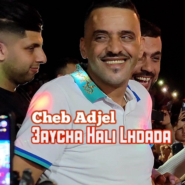 کاور آهنگ 3aycha hali lhdada - Live از Cheb Adjel