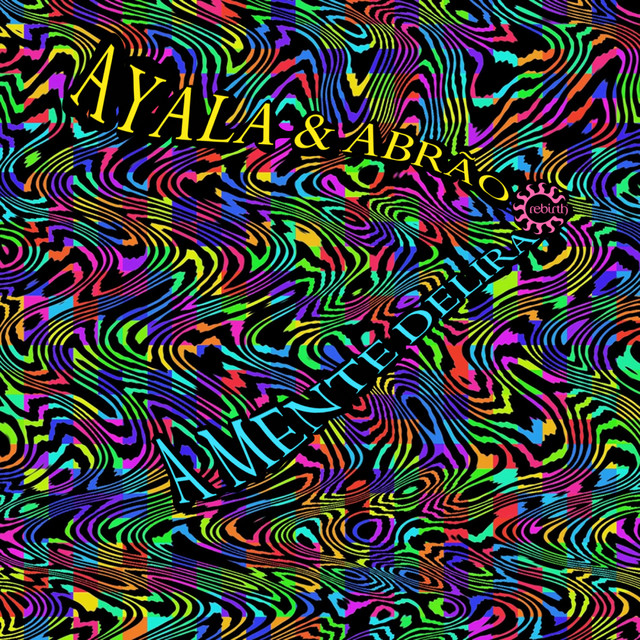 کاور آلبوم A Mente Delira از Ayala (IT), Abrao