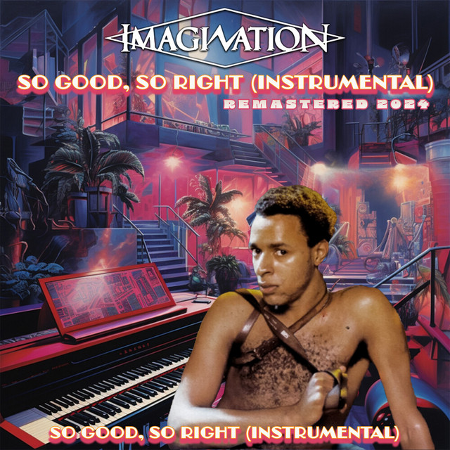 کاور آهنگ So Good So Right (Remastered 2024) (Instrumental) از Imagination