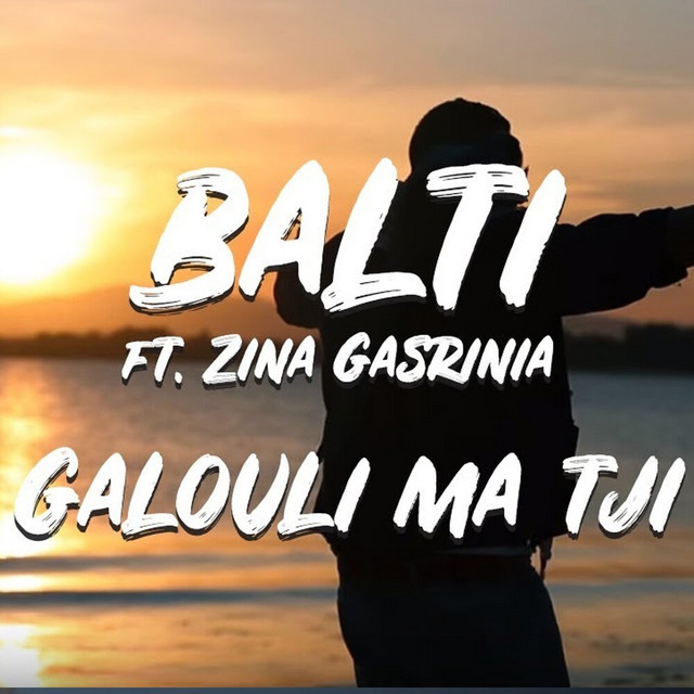 کاور آهنگ Galouli Ma Tji از Balti, Zina Gasrinia