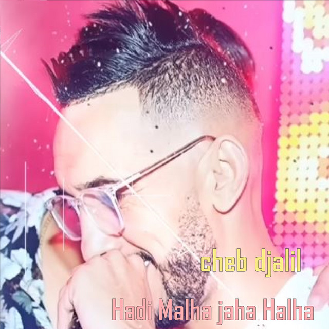 کاور آهنگ Hadi Malha Jaha Halha از Cheb Djalil, Mimoun Karlimox