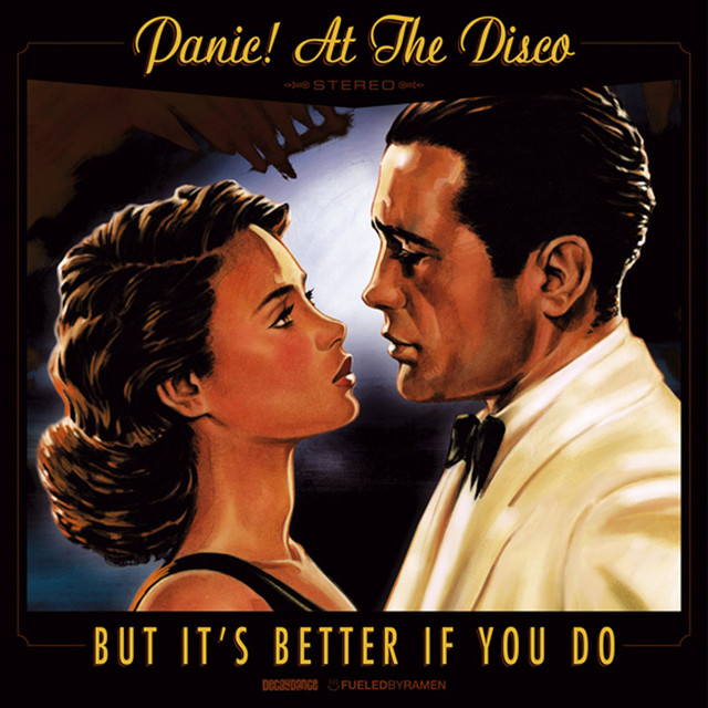 کاور آهنگ But It's Better If You Do از Panic! At The Disco