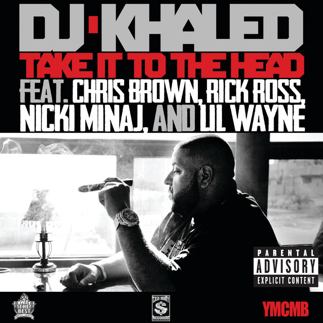کاور آهنگ Take It To The Head از Rick Ross, Lil Wayne, Chris Brown, Nicki Minaj, DJ Khaled
