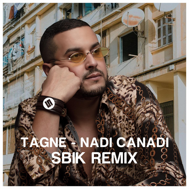 کاور آهنگ Nadi Canadi - Sbik Remix از Tagne, Sbik