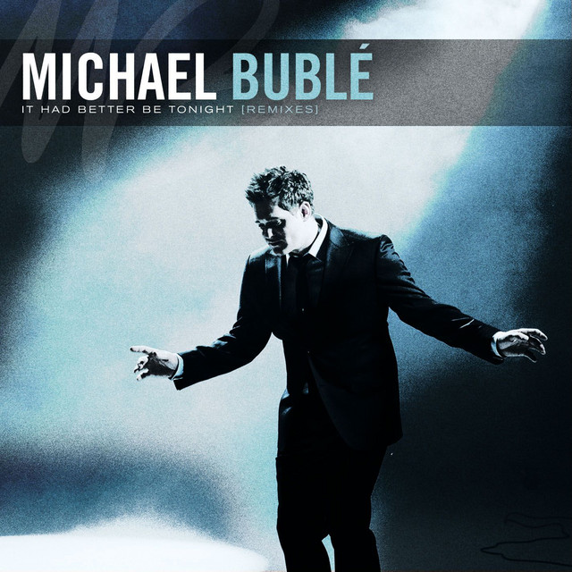 کاور آهنگ It Had Better Be Tonight (Meglio Stasera) - Zoned out Mix از Michael Buble