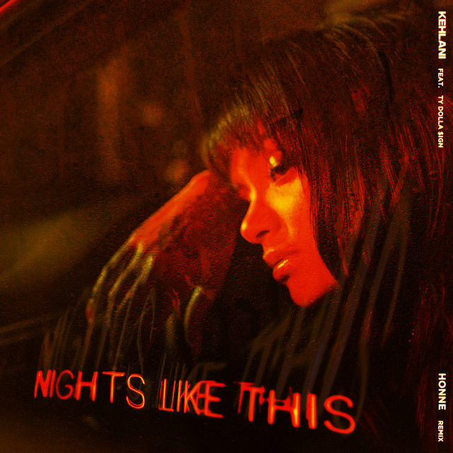 کاور آهنگ Nights Like This (feat. Ty Dolla $ign) - HONNE Remix از Ty Dolla $ign, HONNE, Kehlani