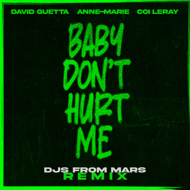 کاور آلبوم Baby Don't Hurt Me (feat. Coi Leray) [DJs From Mars Remix] از David Guetta, DJs From Mars, Anne-Marie