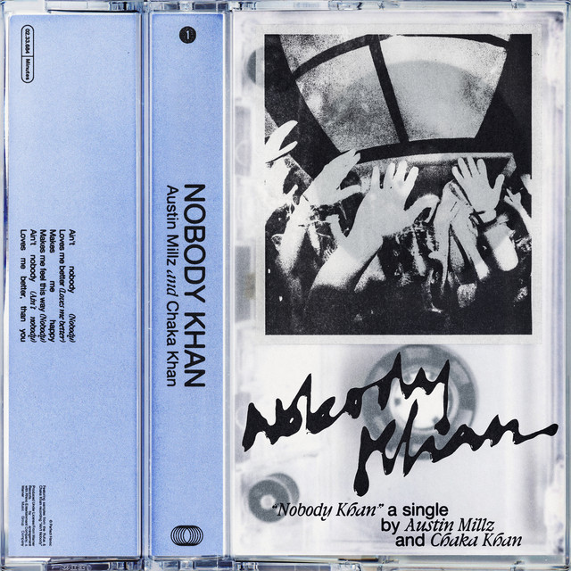 کاور آهنگ Nobody Khan (Ain't Nobody) از Austin Millz, Chaka Khan