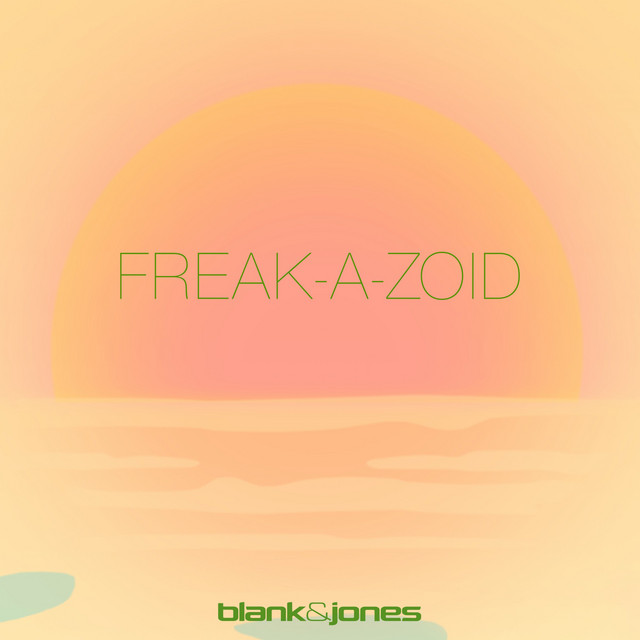 کاور آهنگ Freak-A-Zoid از Blank & Jones
