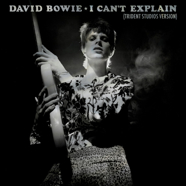 کاور آهنگ I Can't Explain - Trident Studios Version از David Bowie