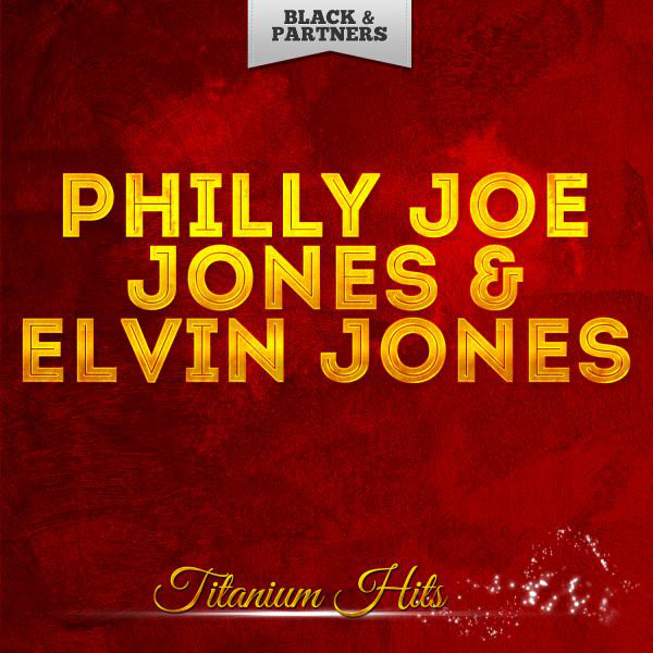کاور آلبوم Titanium Hits از Philly Joe Jones