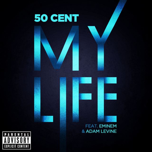 کاور آهنگ My Life از Adam Levine, 50 Cent, Eminem